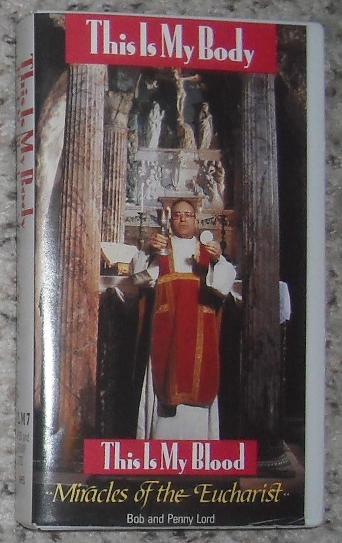 This Is My Body, This Is My Blood Miracles of the