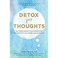 Detox Your Thoughts: Quit Negative Self-Talk for Good and Discover the Life You've Always Wanted