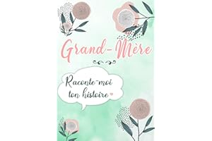 Grand-mère Raconte moi ton Histoire: Journal mémoire à faire remplir par sa Mamie avec le récit de sa vie | Souvenir de famil