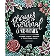 Prayer Journal for Women: 52 Week Scripture, Devotional & Guided Prayer Journal