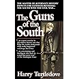 The Guns of the South: A Novel