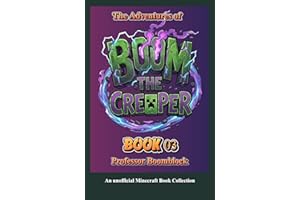 The Adventures of Boom, The Creeper: Book 03 - An unofficial Minecraft Book Collection