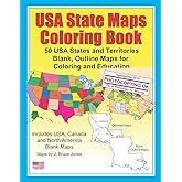 USA State Maps Coloring Book: 50 USA States and Territories, Blank, Outline Maps for Coloring and Education (World of Maps)