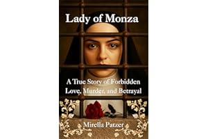 Lady of Monza: A True Story of Forbidden Love, Murder, and Betrayal