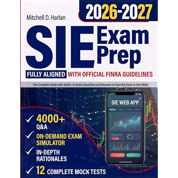 SIE Exam Prep: A Structured Roadmap for the Securities Industry SIE Exam Prep: A Structured Roadmap for the Securities Industry