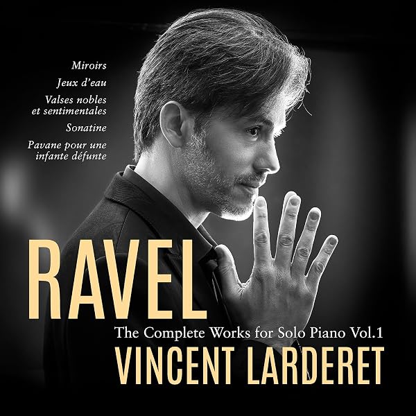 Maurice Ravel, Jean-Efflam Bavouzet - Ravel: Complete Piano Works