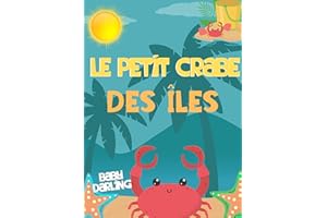 Le petit crabe des îles: children's ebook in french. (French Adventures, Stories and Games for Kids.) (French Edition)