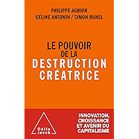 Le Pouvoir de la destruction créatrice (OJ.ECONOMIE) (French Edition) book cover Le Pouvoir de la destruction créatrice (OJ.ECONOMIE) (French Edition) book cover