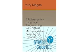 ARM Assembly Language Programming With STM32 Microcontrollers: Learning By Example