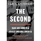 The Second: Race and Guns in a Fatally Unequal America