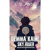 Gemma Kaine Sky Rider (Brave New World)