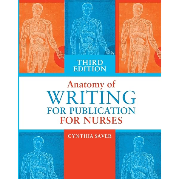 Anatomy of Writing for Publication for Nurses, Fourth Edition