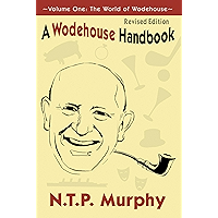 A Wodehouse Handbook: Vol. 1 the World of Wodehouse book cover A Wodehouse Handbook: Vol. 1 the World of Wodehouse book cover