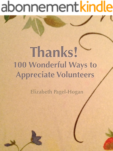 Download Thanks: 100 Wonderful Ways to Appreciate Volunteers (English Edition) PDF