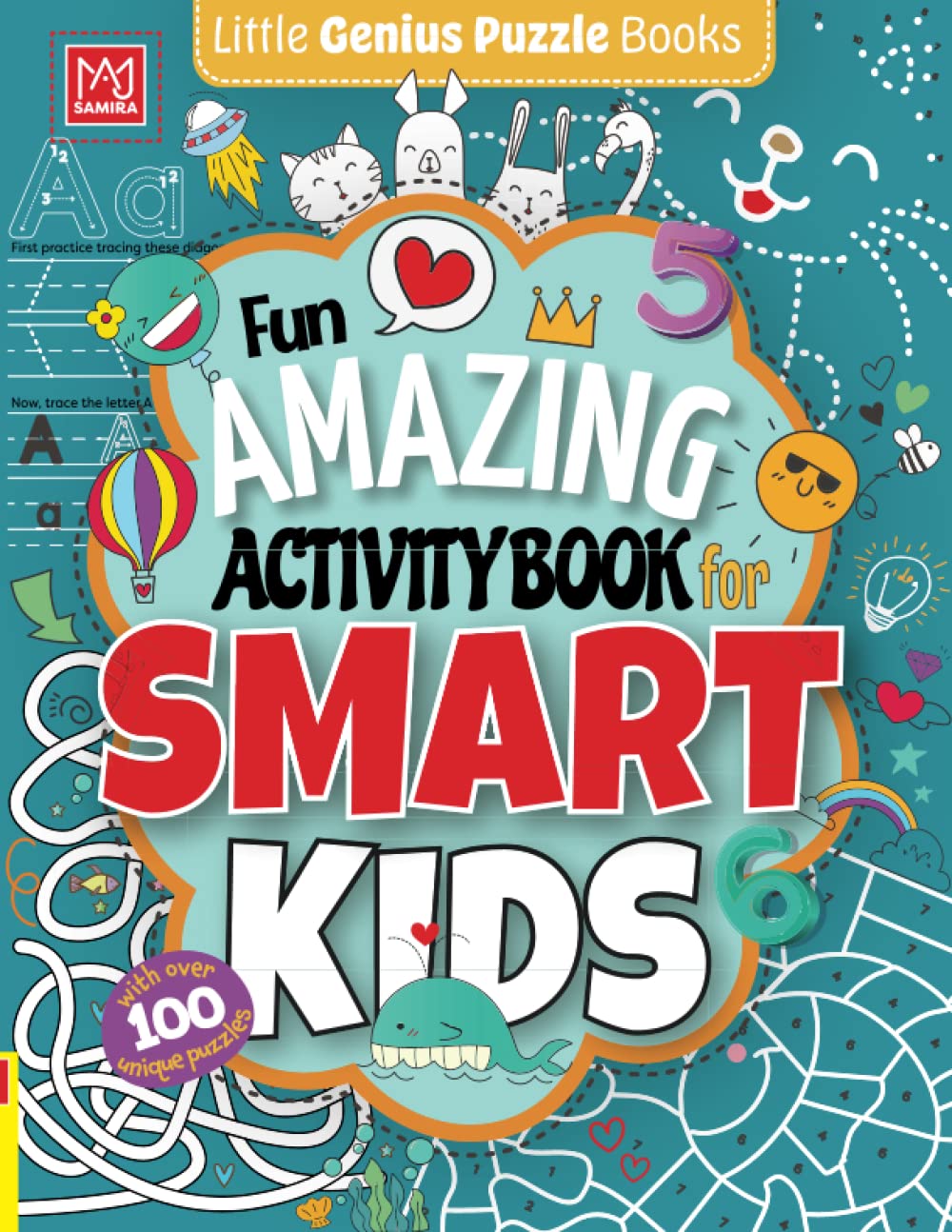 Fun Amazing Activity Book for Smart Kids: More Than 100 Challenging Fun Activities For Clever Kids, Includes: Dot to Dot, Mazes, Color by Number, ... Much More! For Preschoolers ages 3, 4, 5 & 6. Fun Amazing Activity Book for Smart Kids: More Than 100 Challenging Fun Activities For Clever Kids, Includes: Dot to Dot, Mazes, Color by Number, ... Much More! For Preschoolers ages 3, 4, 5 & 6. Paperbac