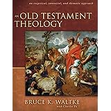 An Old Testament Theology: An Exegetical, Canonical, and Thematic Approach
