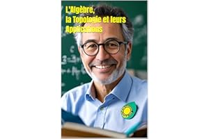 Comprendre l'������è������, la Topologie et leurs Applications (French Edition)
