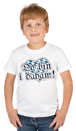 Lustige Bayrische Sprüche Kinder T Shirt Volksfest Do Bin I Daham Mundart Bayrischer Dialekt Kindershirt