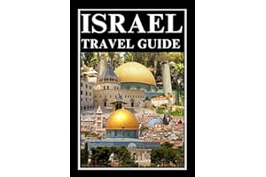 ISRAEL TRAVEL GUIDE 2025