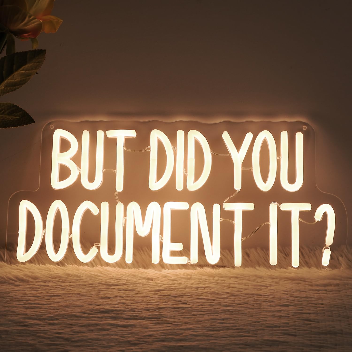 Photo 1 of Warm White “But Did You Document It” Neon Sign for Office, Dimmable Did You Document It LED Light UP Sign for Workplace, Funny Neon Light Signs Gift for Business Boss Coworker Women Men