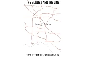 The Border and the Line: Race, Literature, and Los Angeles (Stanford Studies in Comparative Race and Ethnicity)