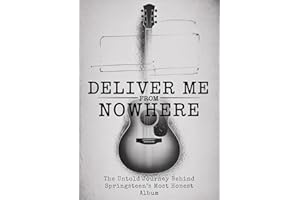 DELIVER ME FROM NOWHERE:: The Untold Journey Behind Springsteen’s Most Honest Album (Movies Review 2025 Book 2)