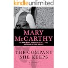 The Company She Keeps: A Novel
