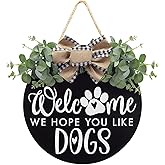 Welcome We Hope You Like Dogs Farmhouse Door Sign for Front Door Porch Decor with Eucalyptus Leaves & Buffalo Bow - Welcome Wreath Sign Hanging for Dogs Lovers Spring Summer Decor Housewarming Gift