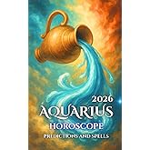 Aquarius: Horoscope, Predictions, and Spells