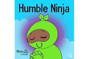 Humble Ninja: A Children's Book About Developing Humility