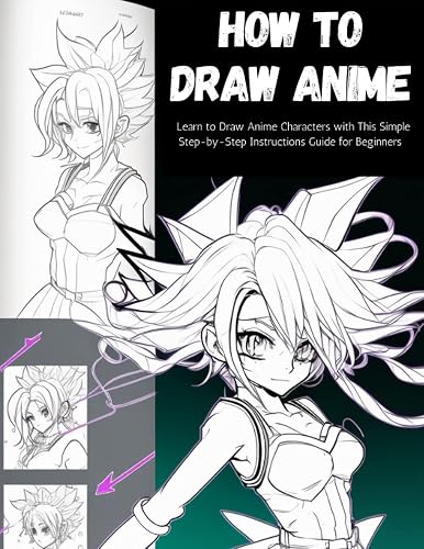 How To Draw Anime: Learn to Draw Anime Characters with This Simple Step ...