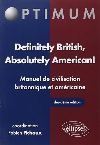 Download Definitely British Absolutely American Manuel de Civilisation Britannique & Americaine PDF