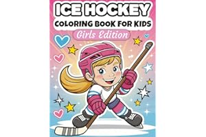 Ice Hockey Coloring Book for Kids: Girls Edition | Fun Sports Activities for Young Athletes | Inspiring Winter Game Art & Creative Gift Idea for Little Fans