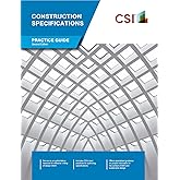 CSI Construction Specifications Practice Guide, Second Edition