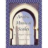 Arabic Musical Scales: Basic Maqam Notation: Basic Maqam Teachings (without CD's)