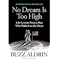 No Dream Is Too High: Life Lessons From a Man Who Walked on the Moon