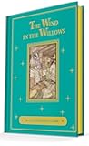 The Wind in the Willows: An Illustrated Classic