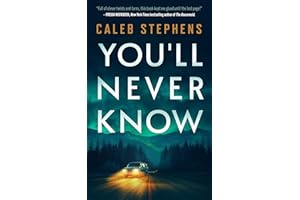 You'll Never Know: A Thriller