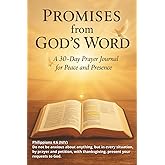 Prayer Journal: Promises from God’s Word: A 30-Day Walk in Faith, Peace, and His Presence