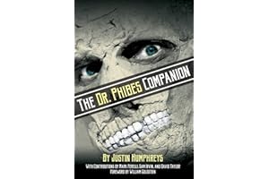 The Dr. Phibes Companion: The Morbidly Romantic History of the Classic Vincent Price Horror Film Series