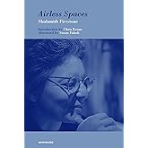 Airless Spaces, new edition (Semiotext(e) / Native Agents)