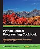 Python Parallel Programming Cookbook