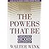 The Powers That Be: Theology for a New Millennium