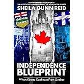 Independence Blueprint: What Alberta Can Learn From Quebec