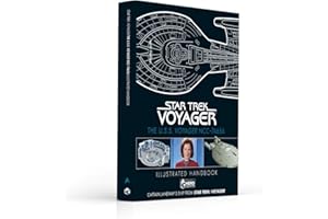 Star Trek: The U.S.S. Voyager NCC-74656 Illustrated Handbook: Captain Janeway's Ship from Star Trek: Voyager