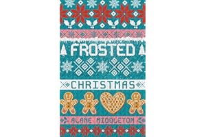 Frosted Christmas: A Holiday Romantic Comedy