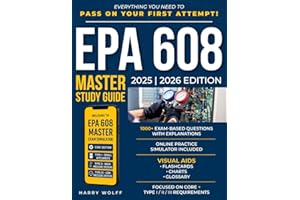 EPA 608 Master Study Guide: Full Exam Prep with Online Simulator, Expert Explanations, and Career-Focused HVACR Training — Everything You Need to Pass on Your First Attempt!