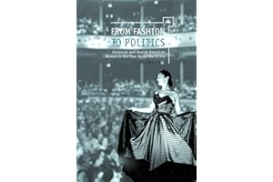 From Fashion to Politics: Hadassah and Jewish American Women in the Post World War II Era