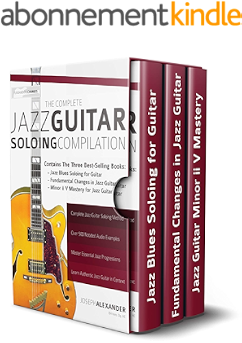 Download The Complete Jazz Guitar Soloing Compilation: Learn Authentic Jazz Guitar in context (play jazz guitar) (English Edition) PDF