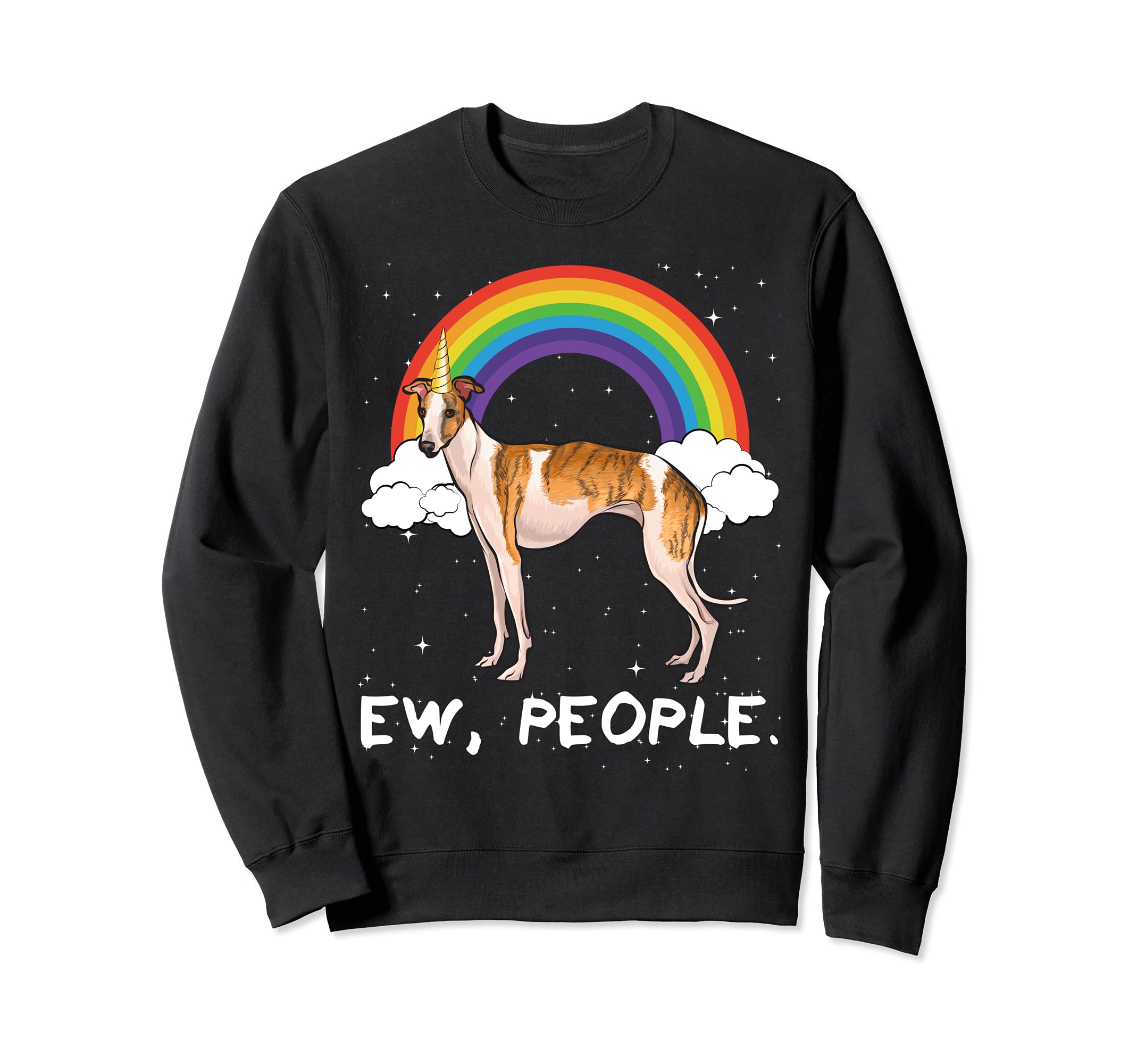 Rainbow Whippet Ew People Unicorn Dog Sweatshirt